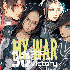 MY WAR